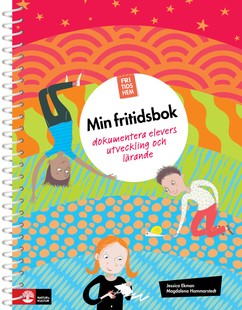 Ekman, Jessica | Hammarstedt, Magdalena | Fritidshem Min fritidsbok