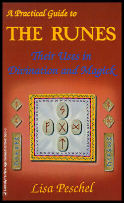 Peschel, Lisa | Practical guide to the runes : Their uses in divination and magick