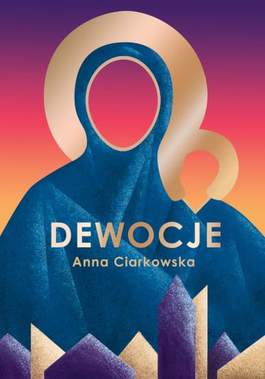Ciarkowska, Anna | Dewocje