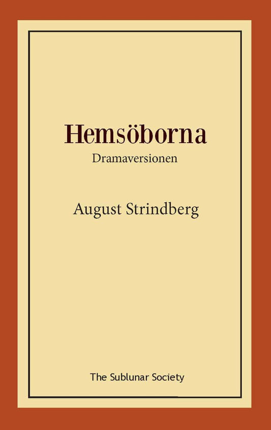 Strindberg, August | Hemsöborna : Dramaversionen