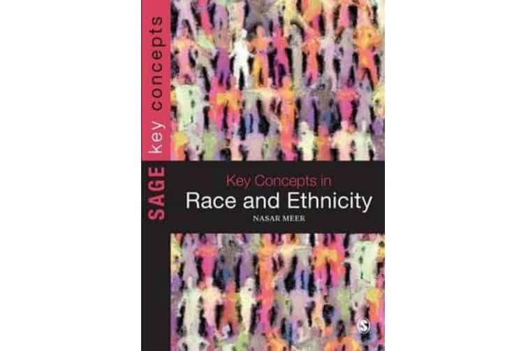 Meer, Nasar | Key concepts in race and ethnicity