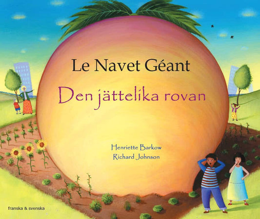 Barkow, Henriette | Den jättelika rovan (franska och svenska)