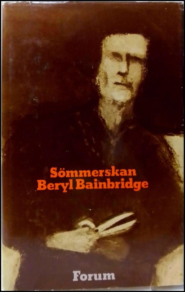 Bainbridge, Beryl | Sömmerskan