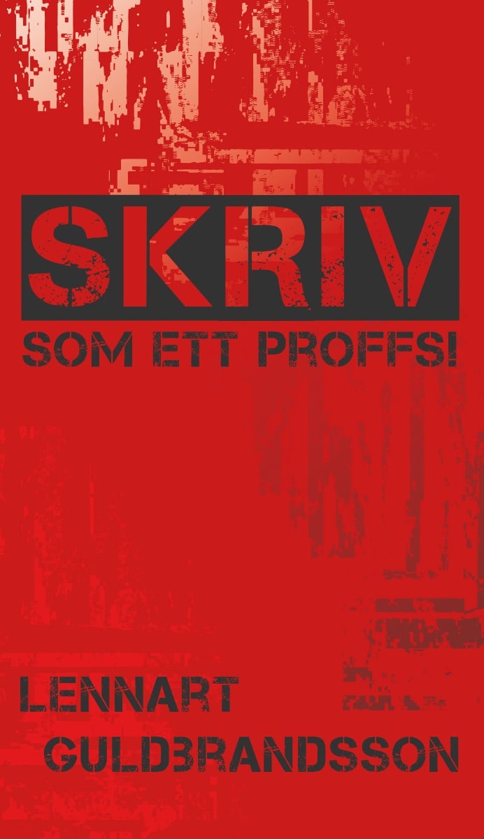 Guldbrandsson, Lennart | Skriv som ett proffs!