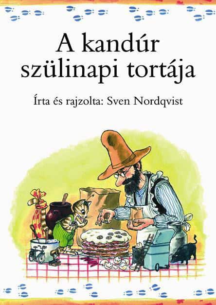 Nordqvist, Sven | A kandúr szülinapi tortája