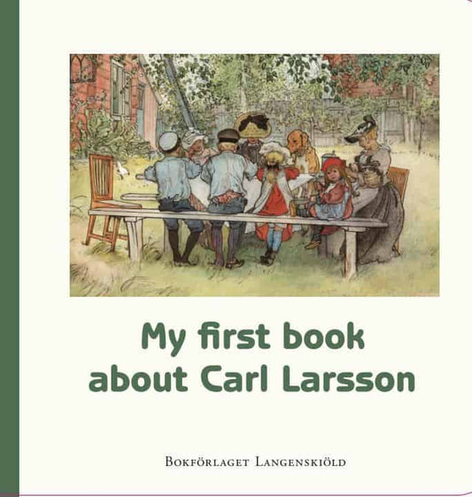 Hamilton, Susanne | Karlström, Caroline | My first book about Carl Larsson
