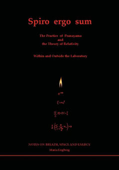 Engberg, Maria | Spiro ergo sum : The practice of pranayama - the weaving of space and energy
