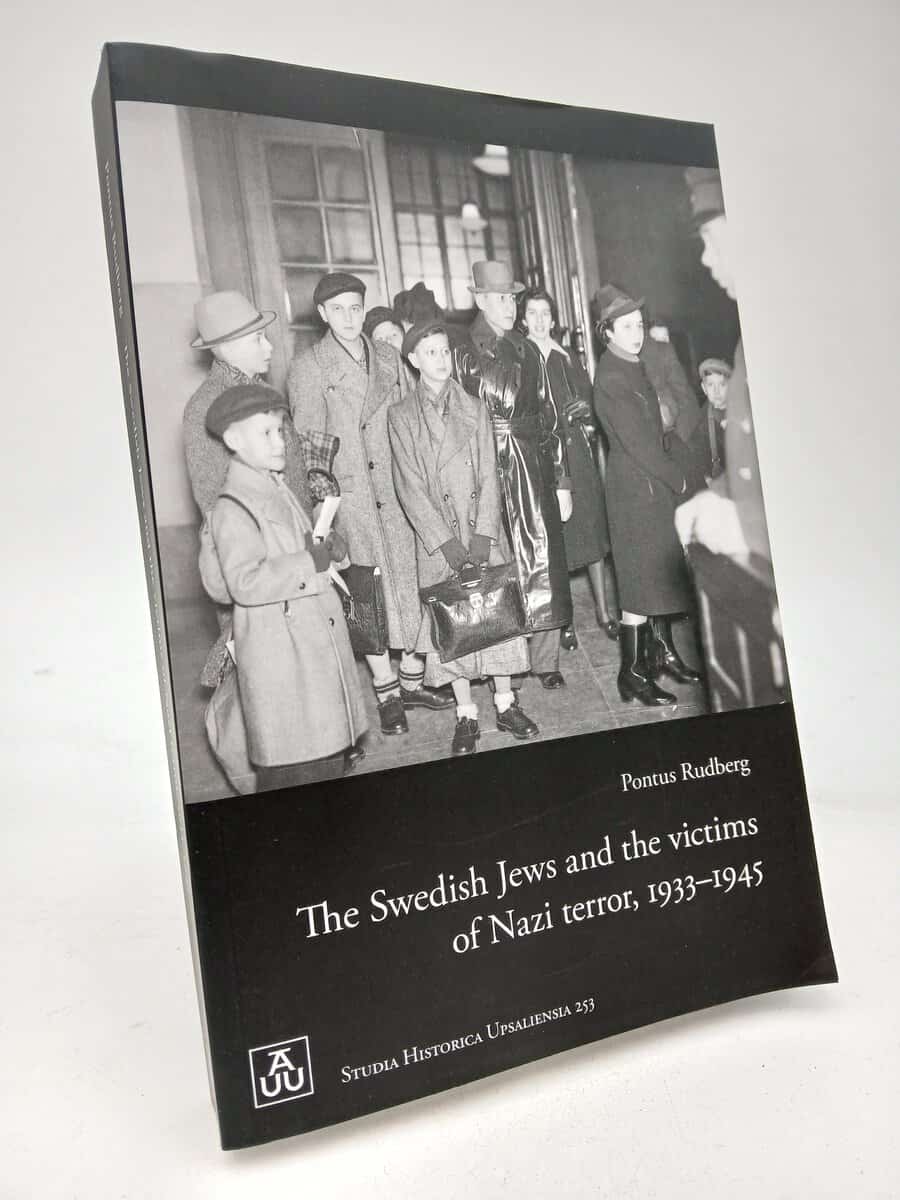 Rudberg, Pontus | The Swedish Jews and the Victims of Nazi terror, 1933–1945