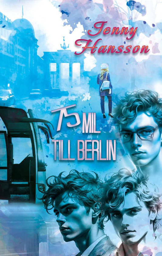 Hansson, Jenny | 75 mil till Berlin