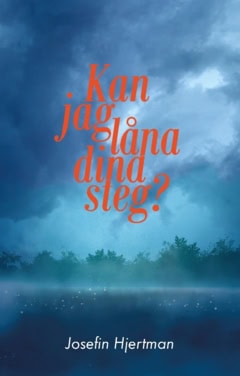 Hjertman, Josefin | Kan jag låna dina steg?