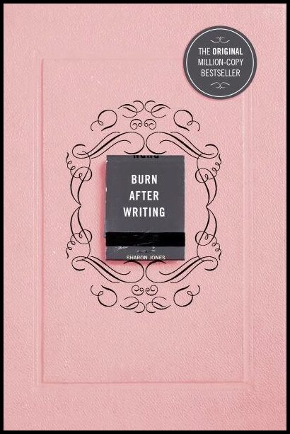 Jones, Sharon | Burn After Writing