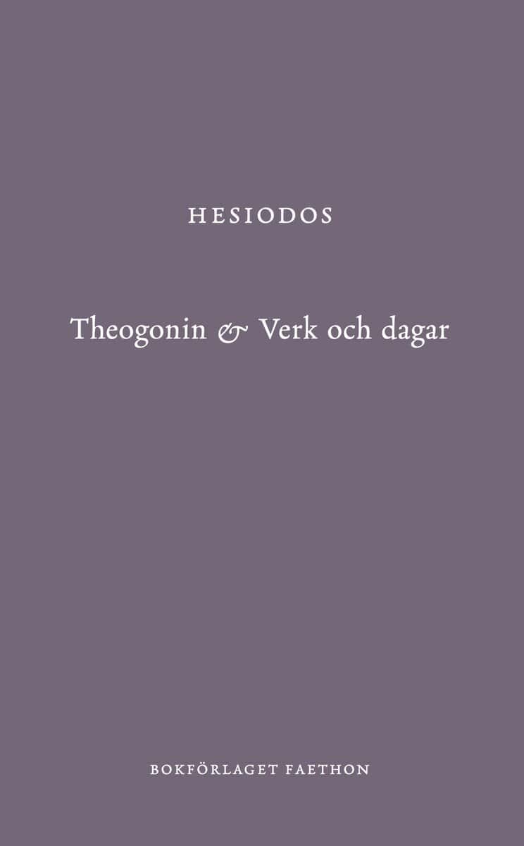Hesiodos | Theogonin & Verk och dagar