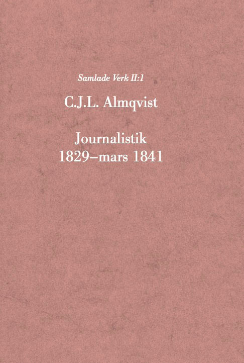 Almqvist, Carl Jonas Love | Journalistik 1829–mars 1841