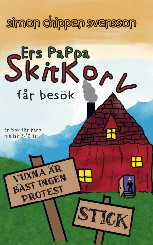 Svensson, Simon chippen | Ers Pappa Skitkorv