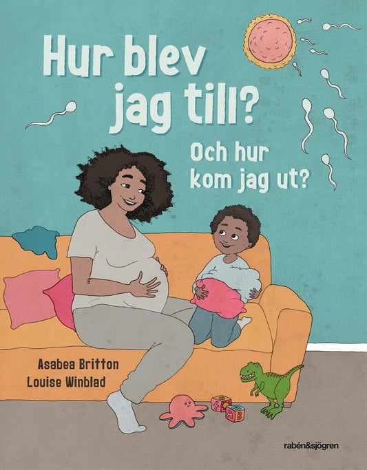 Britton, Asabea | Hur blev jag till? Och hur kom jag ut?