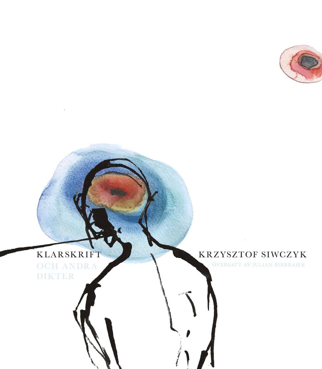 Siwczyk, Krzysztof | Klarskrift och andra dikter