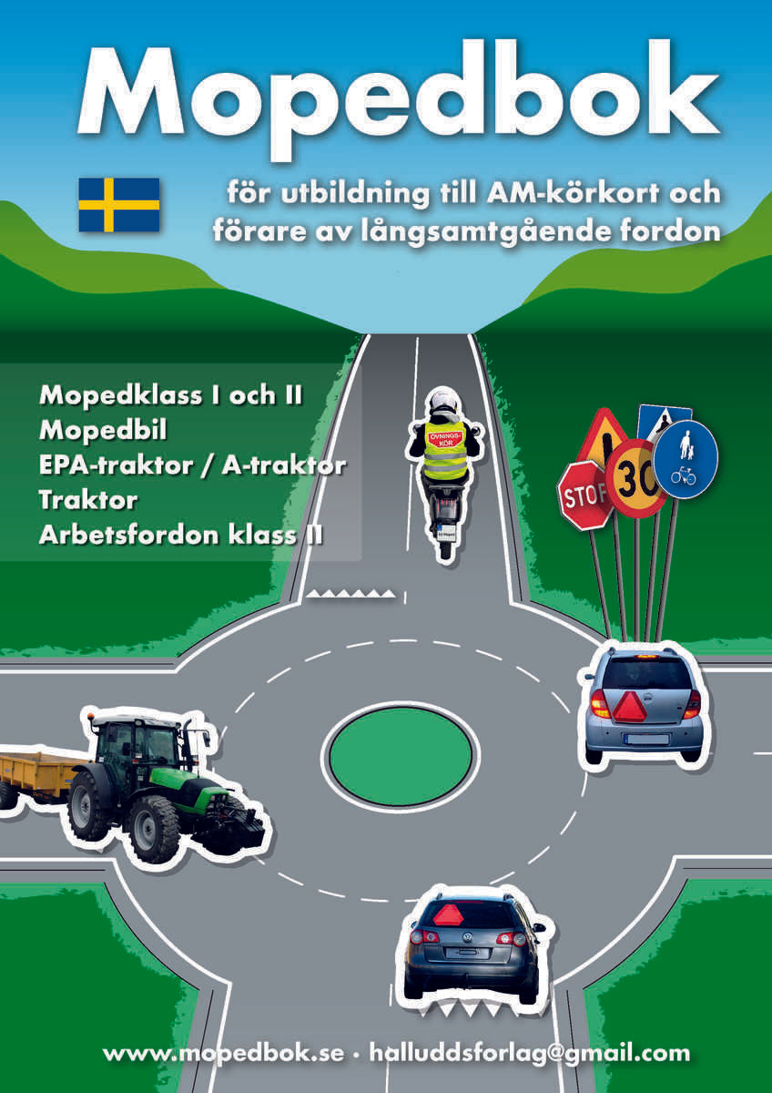 Hälludd, Stig Jörgen H. | Mopedbok för utbildning till AM-körkort och förare av långsamt gående fordon
