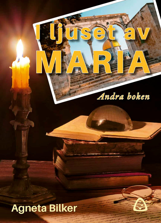 Bilker, Agneta | I ljuset av Maria – Andra boken