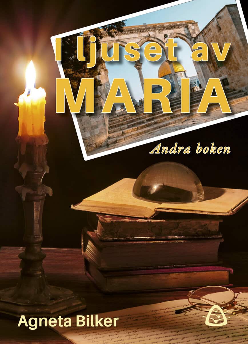 Bilker, Agneta | I ljuset av Maria : Andra boken