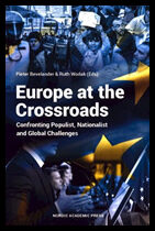 Bevelander, Pieter | Wodak, Ruth [red.] | Europe at the crossroads : Confronting populist, nationalist, and global chall...