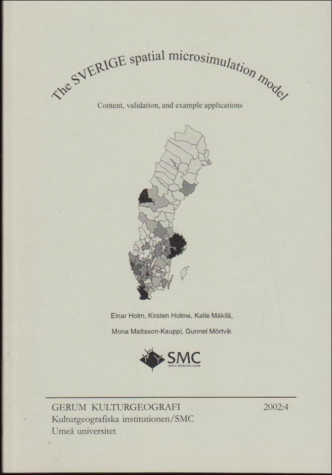 Holm, Einar | Holme, Kirsten m fl | The Sverige spatial microsimulation model