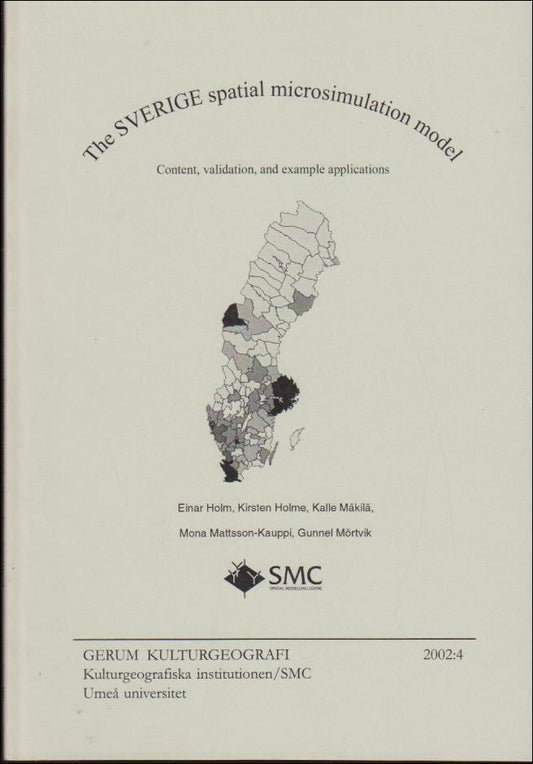 Holm, Einar | Holme, Kirsten m fl | The Sverige spatial microsimulation model