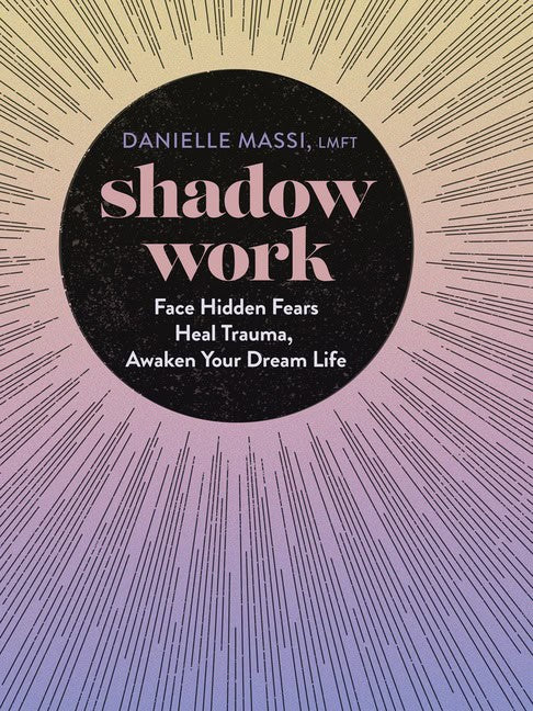 Danielle Massi | Shadow Work