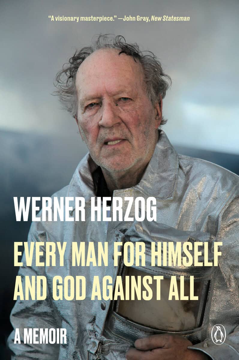 Herzog, Werner | Every Man for Himself and God Against All : A Memoir