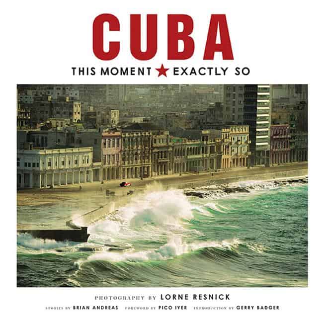 Resnick, Lorne | Cuba : This moment, exactly so