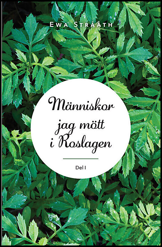 Strååth, Ewa | Människor jag mött i Roslagen. 1