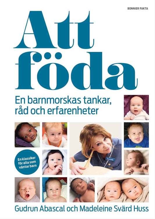 Abascal, Gudrun | Svärd Huss, Madeleine | Att föda