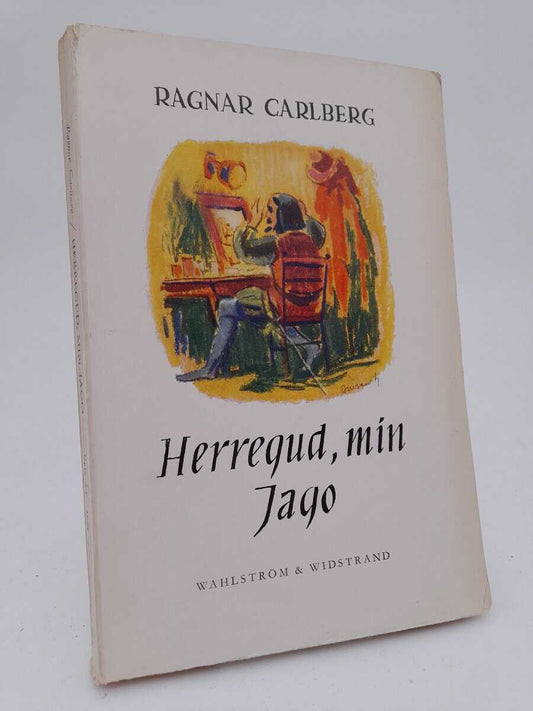 Carlberg, Ragnar | Herregud, min Jago