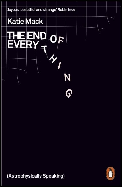 Mack, Katie | End of Everything : (Astrophysically Speaking)