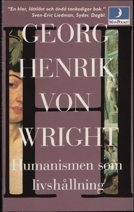 Wright, Georg Henrik von | Humanismen som livshållning och andra essayer