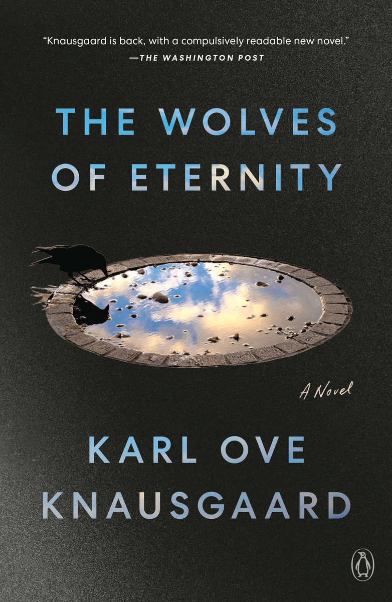 Knausgaard, Karl Ove | The Wolves of Eternity : A Novel