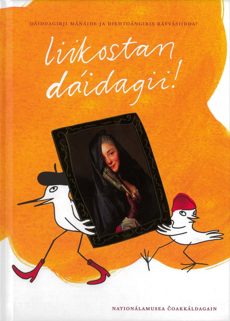 Eriksson, Lena | Sjödin Landon, Helena | Borgegård Älgå, Sara | Kateb, Alexander | liikostan dáidagii! : Dáiddagirji mán...