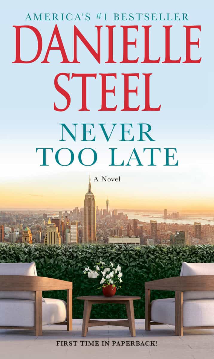 Steel, Danielle | Never Too Late : A Novel
