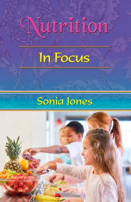 Sonia Jones | Nutrition : In Focus
