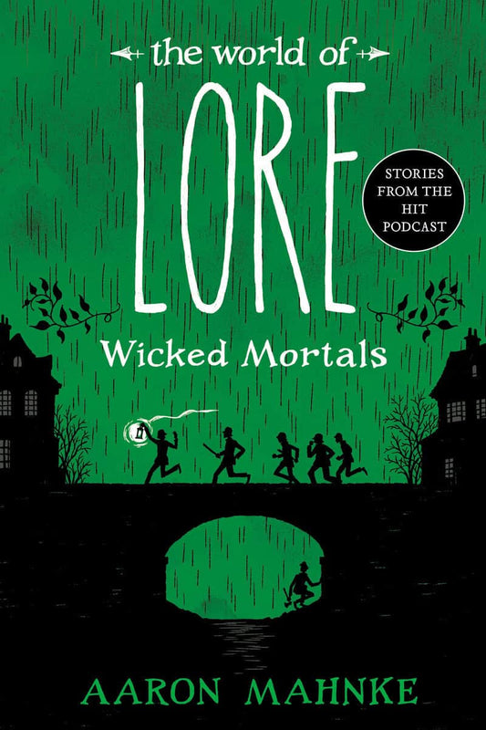 Mahnke, Aaron | The World of Lore : Wicked Mortals