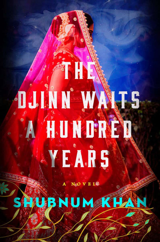 Khan, Shubnum | The Djinn Waits a Hundred Years