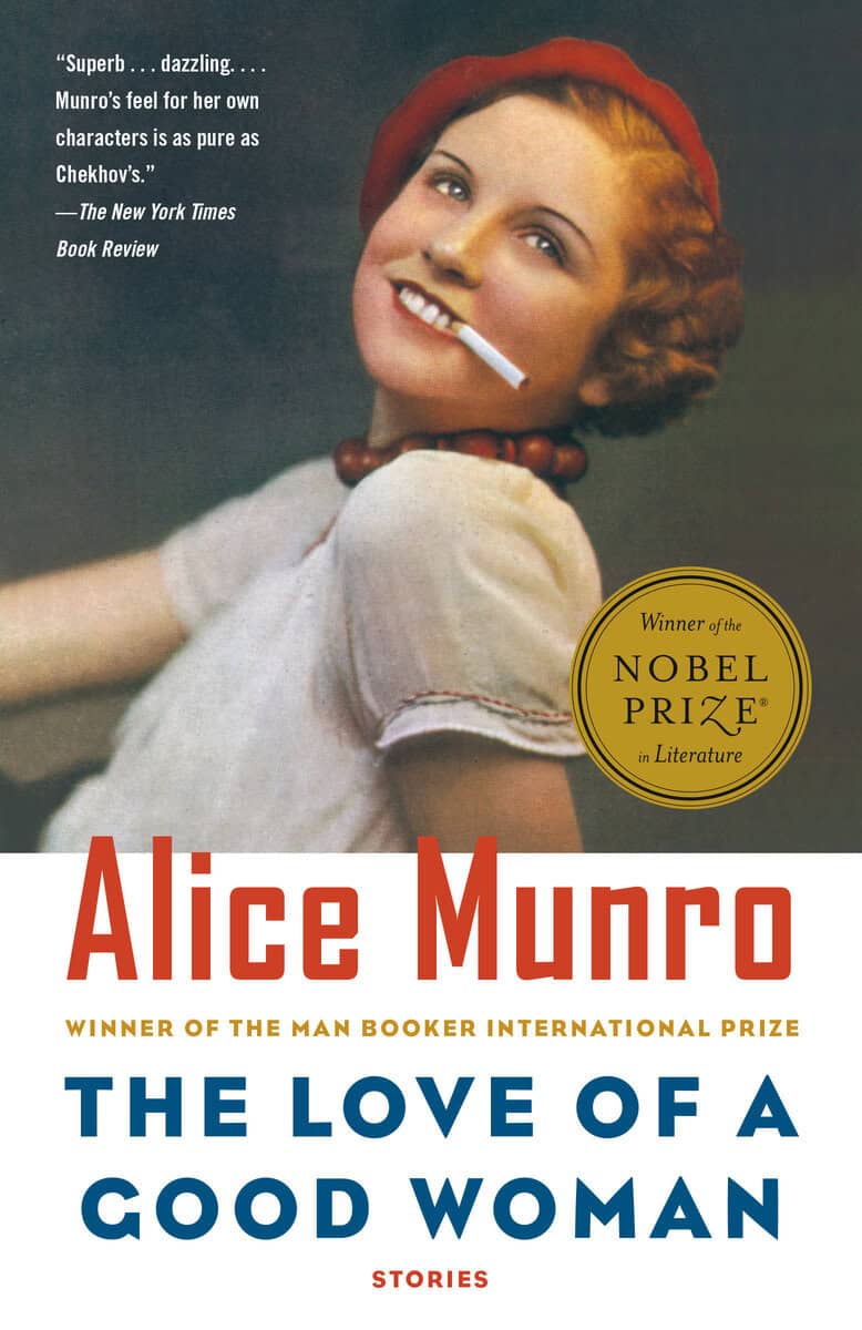 Munro, Alice | The Love of a Good Woman : Stories