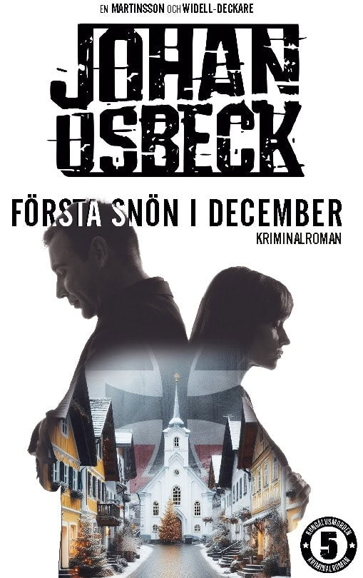 Osbeck, Johan | Första snön i december : Kungälvsmorden Del 5