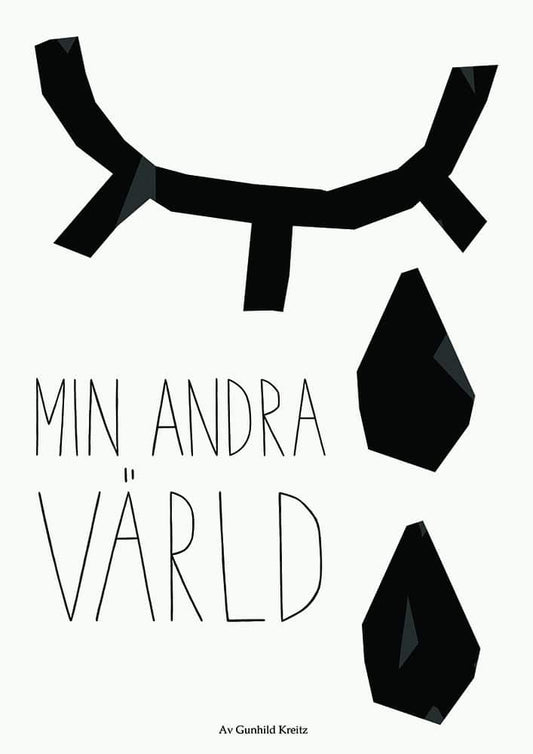 Kreitz, Gunhild | Min andra värld