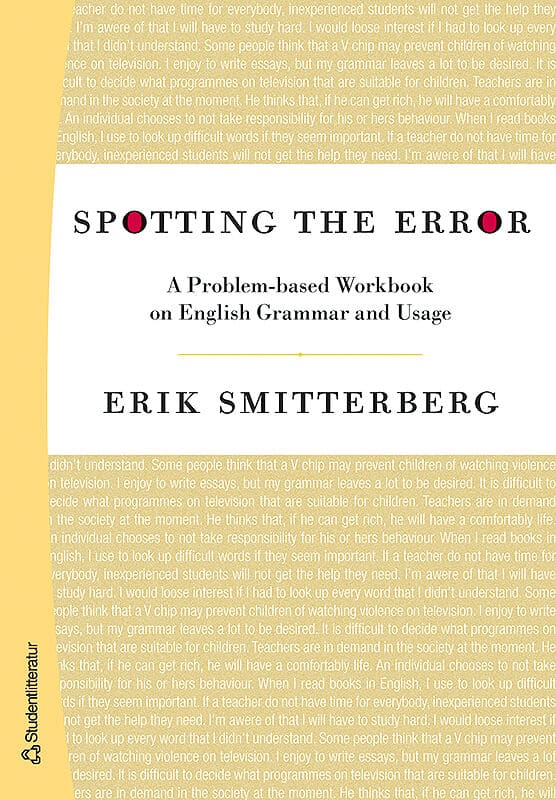 Smitterberg, Erik | Spotting the Error : A problem-baset Workbook on english grammar and usage