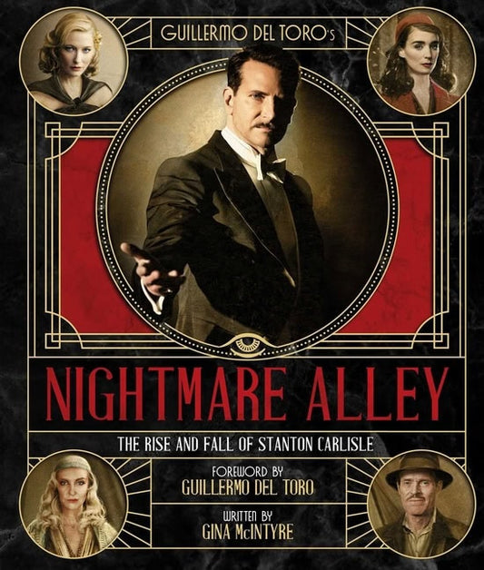 McIntyre, Gina | Guillermo del Toro's Nightmare Alley : The Rise and Fall of Stanton