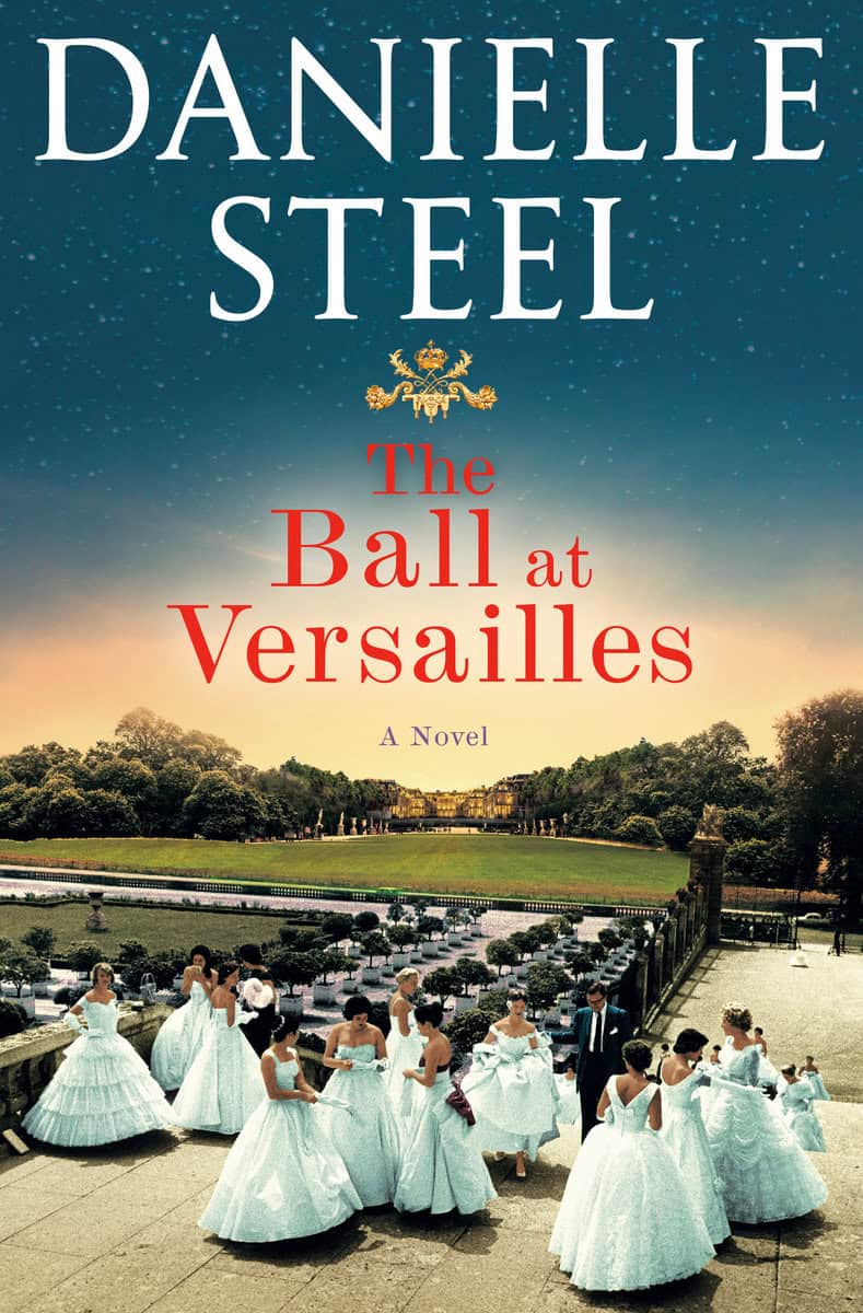 Steel, Danielle | The Ball at Versailles : A Novel