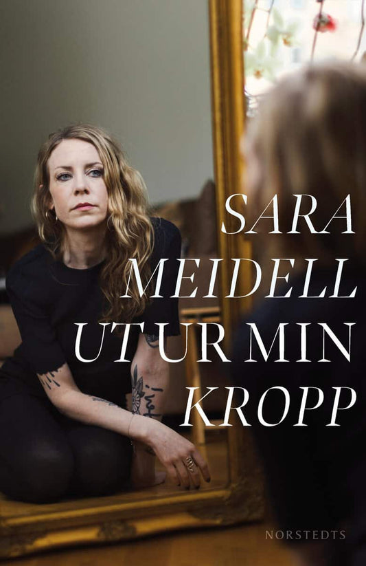 Meidell, Sara | Ut ur min kropp