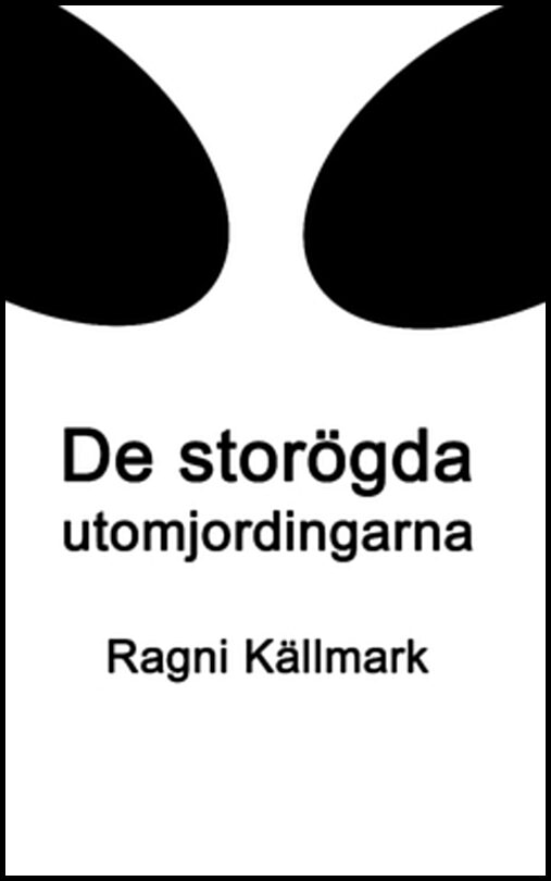 Källmark, Ragni | De storögda utomjordingarna