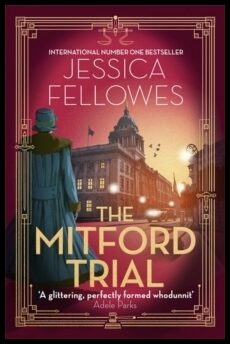 Fellowes, Jessica | The Mitford Trial