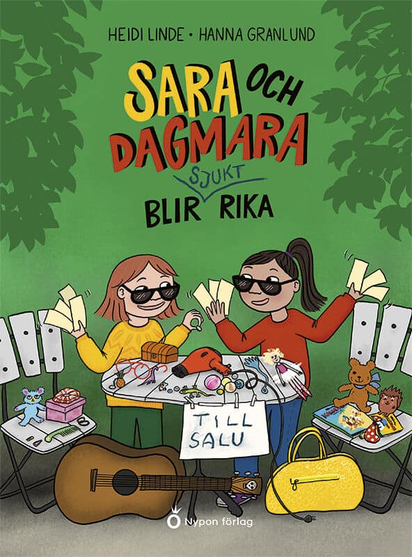 Linde, Heidi | Sara och Dagmara blir sjukt rika